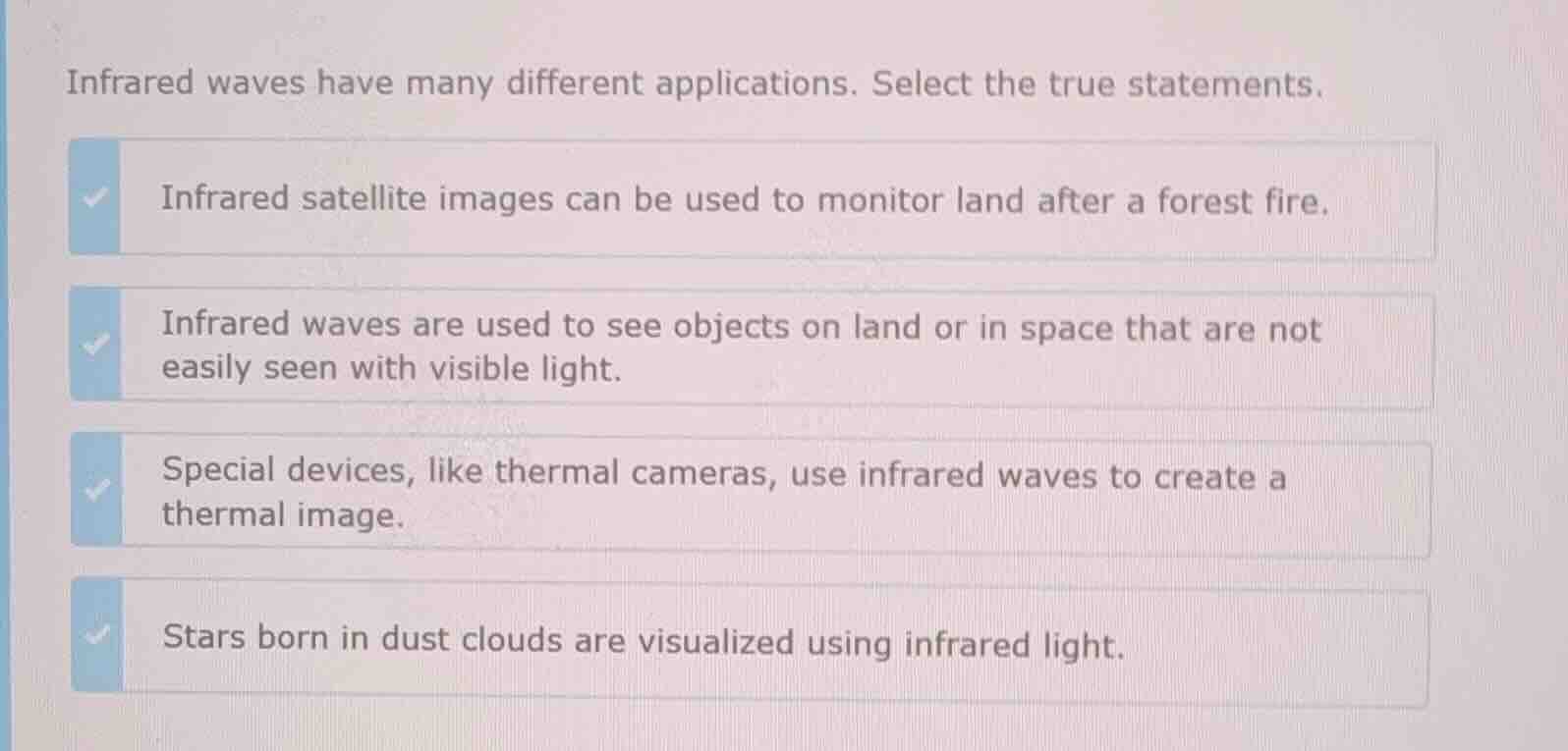infrared waves have many different applications. select the true statem…