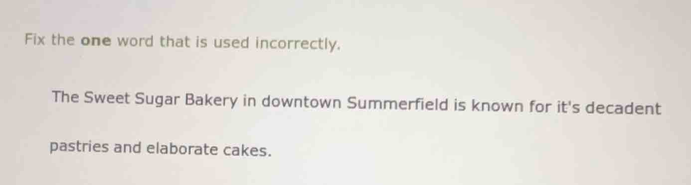 fix the one word that is used incorrectly. the sweet sugar bakery in do…