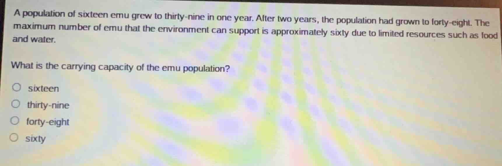 a population of sixteen emu grew to thirty-nine in one year. after two …