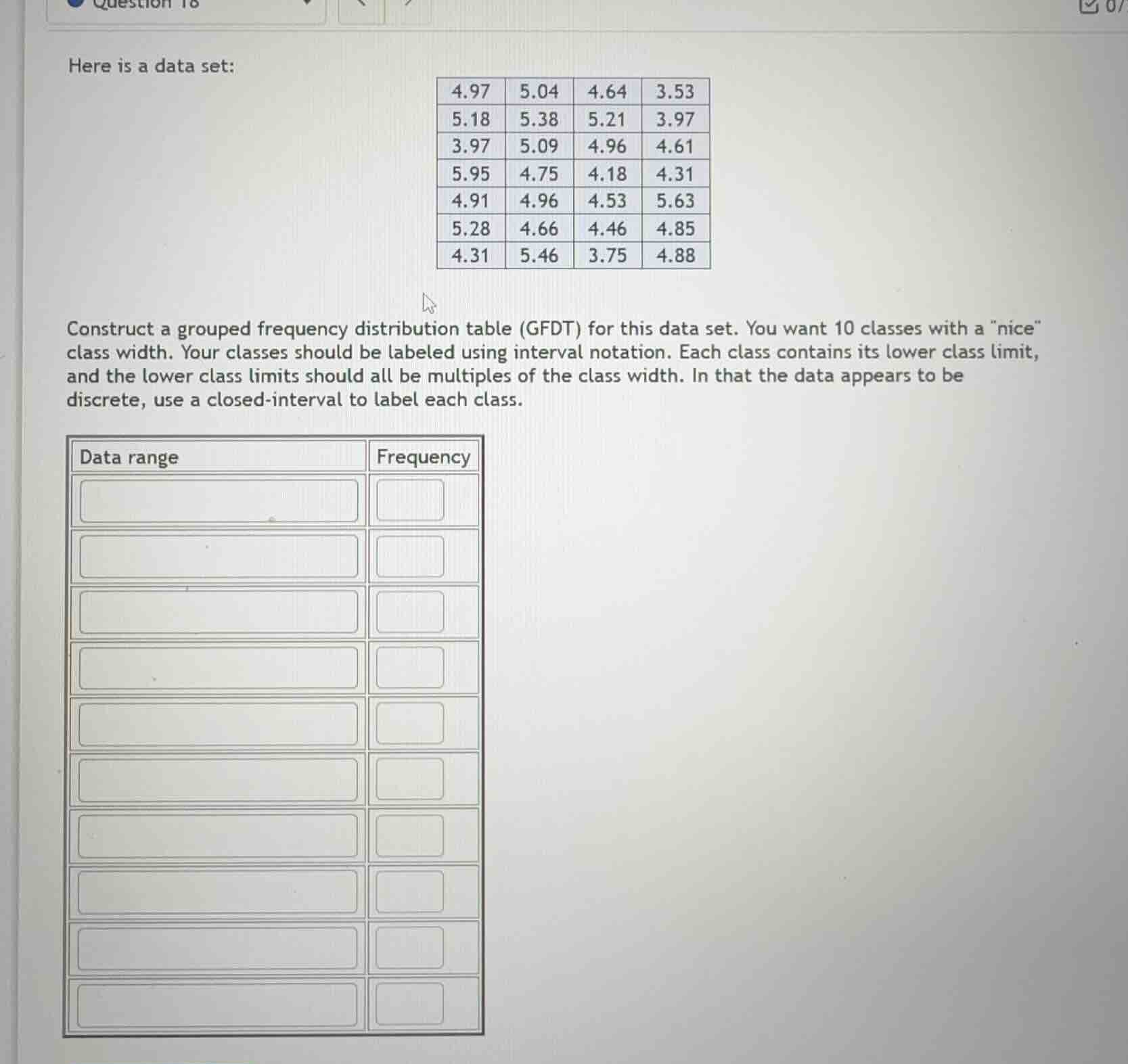 here is a data set: 4.97 5.04 4.64 3.53 5.18 5.38 5.21 3.97 3.97 5.09 4…