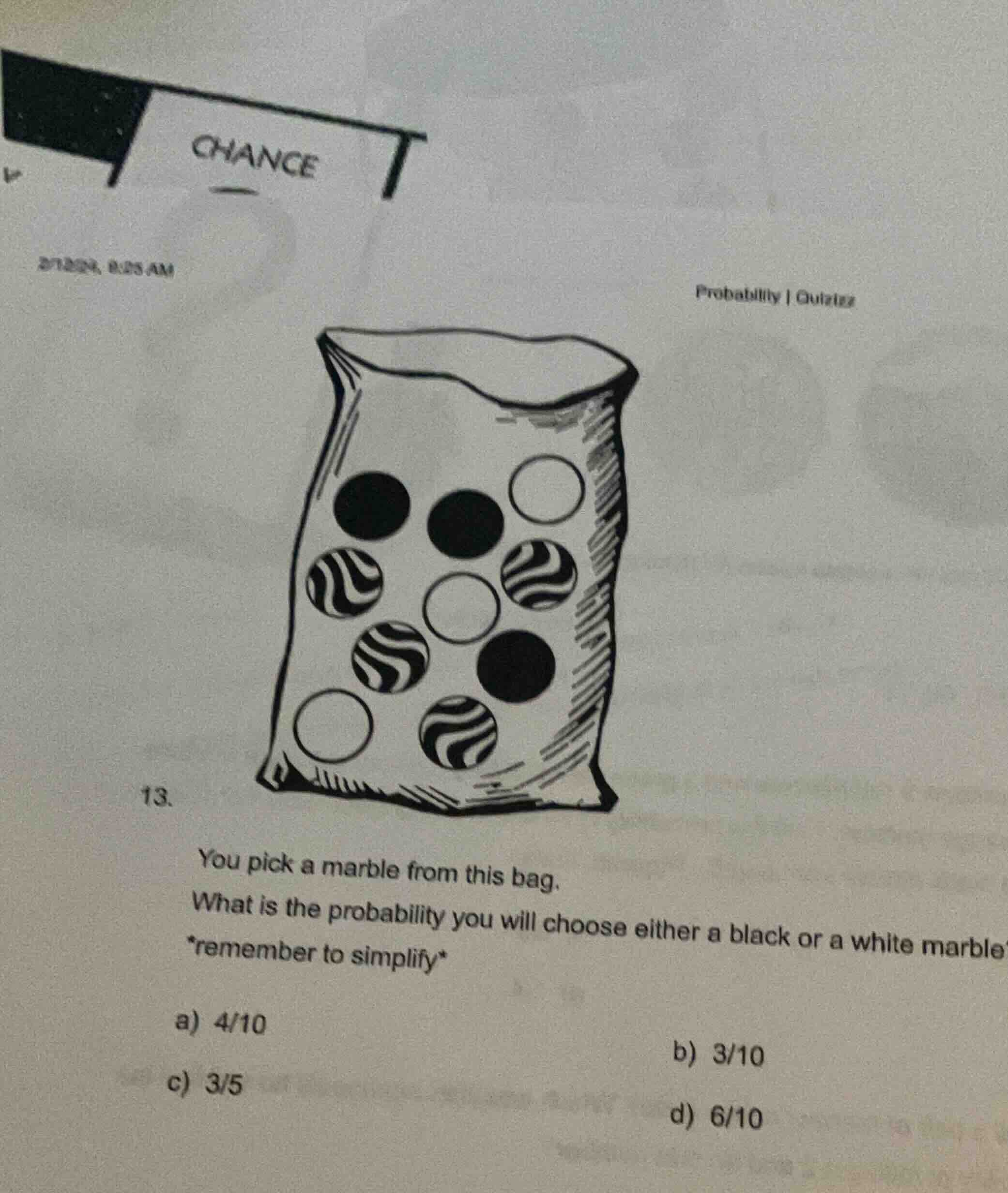 chance 2/1/2024, 8:25 am probability | quizizz 13. you pick a marble fr…