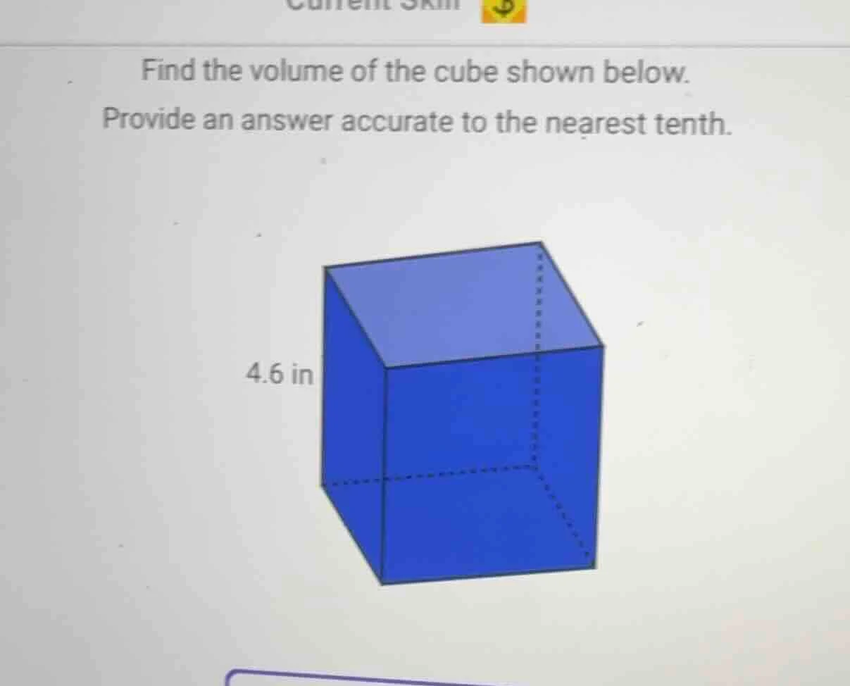find the volume of the cube shown below. provide an answer accurate to …