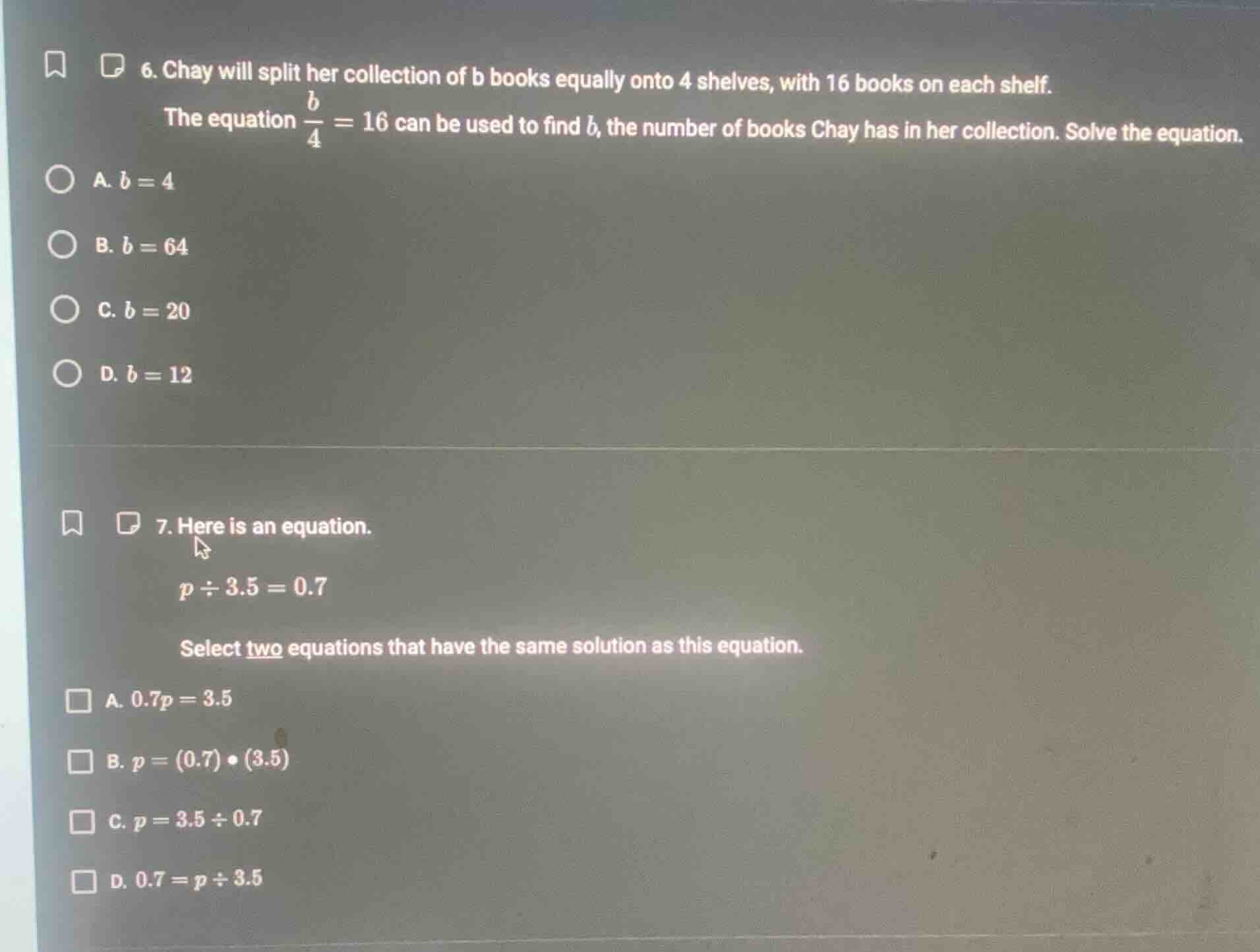 6. chay will split her collection of b books equally onto 4 shelves, wi…