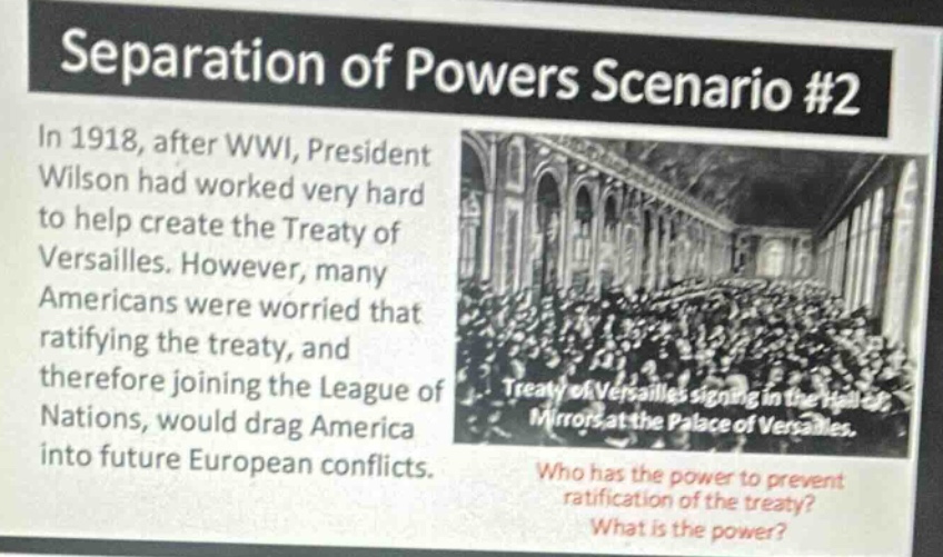 separation of powers scenario #2 in 1918, after wwi, president wilson h…