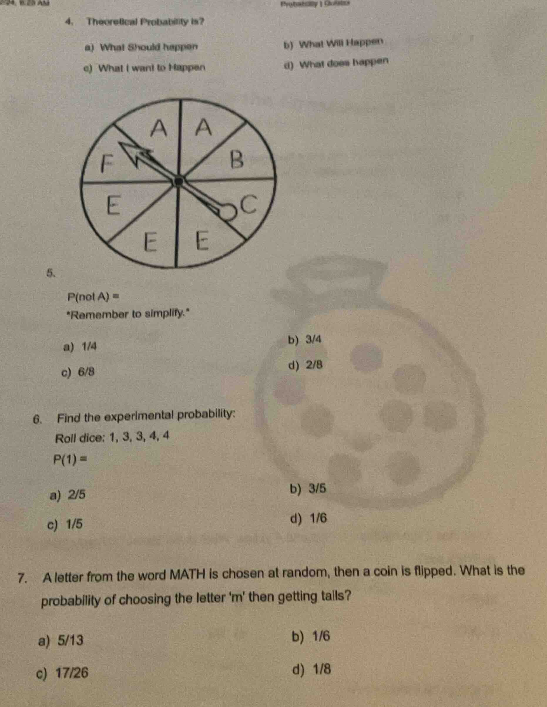 4. theoretical probability is? a) what should happen b) what will happe…