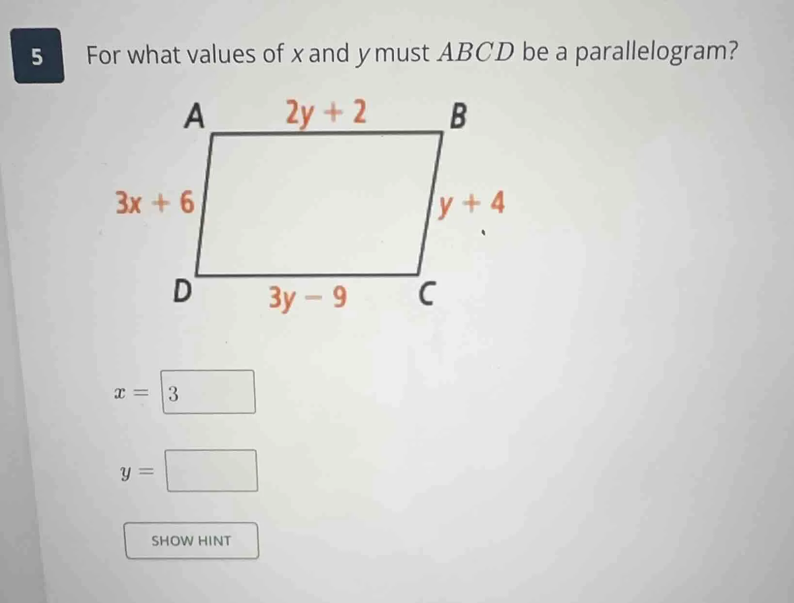5 for what values of $x$ and $y$ must $abcd$ be a parallelogram? $ab=2y…