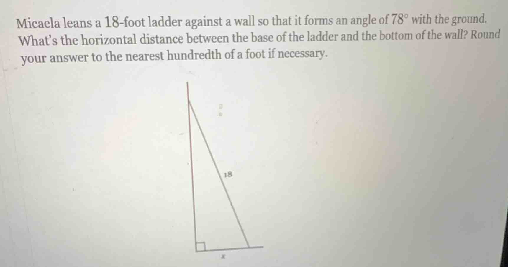 micaela leans a 18-foot ladder against a wall so that it forms an angle…