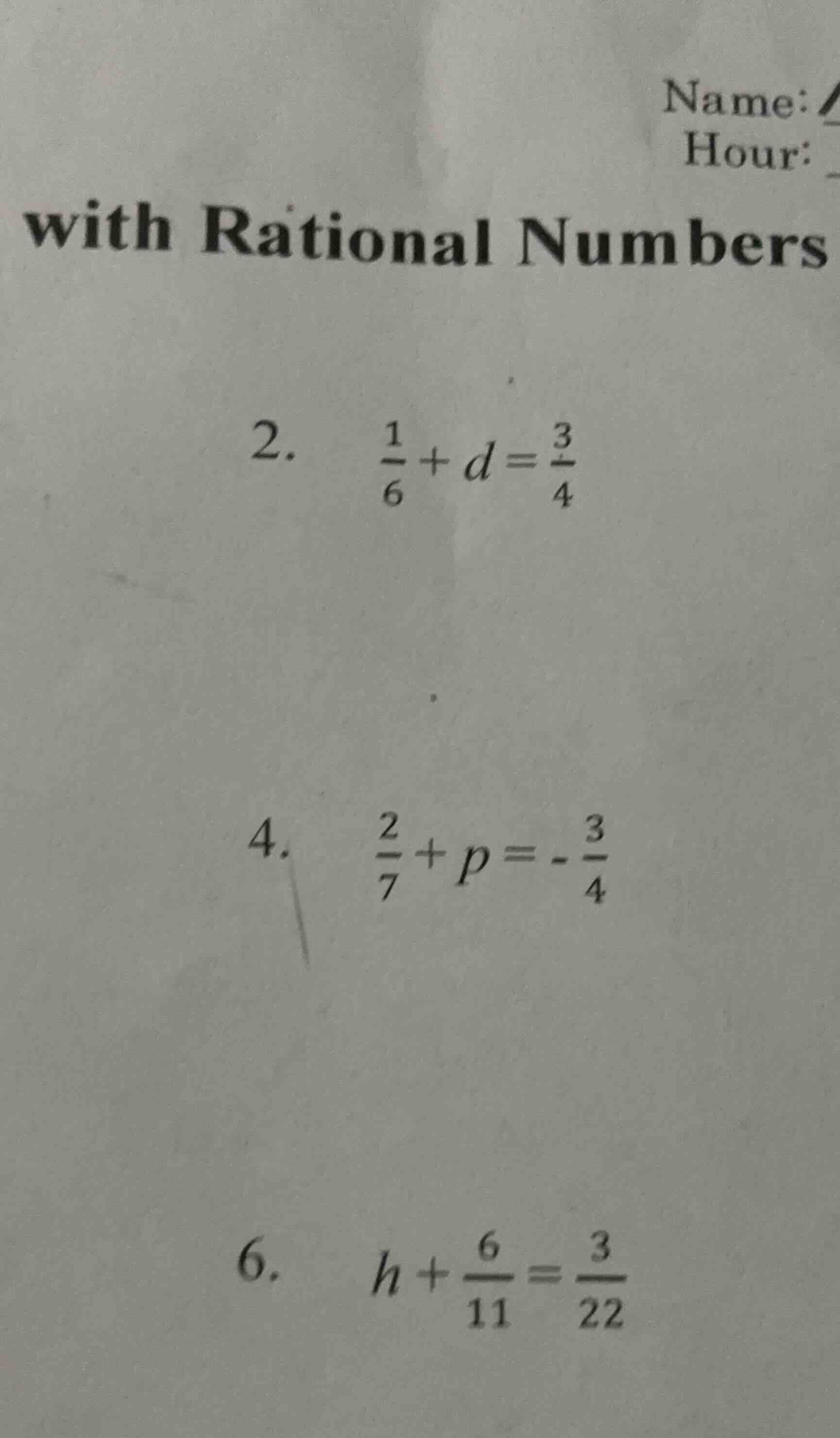 name:hour:with rational numbers2. $\frac{1}{6}+d=\frac{3}{4}$4. $\frac{…