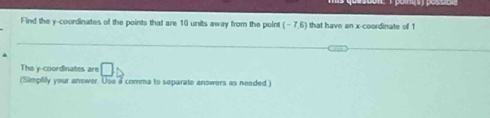 find the y-coordinates of the points that are 10 units away from the po…