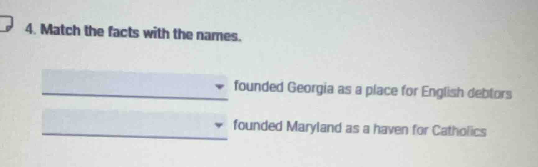 4. match the facts with the names. founded georgia as a place for engli…