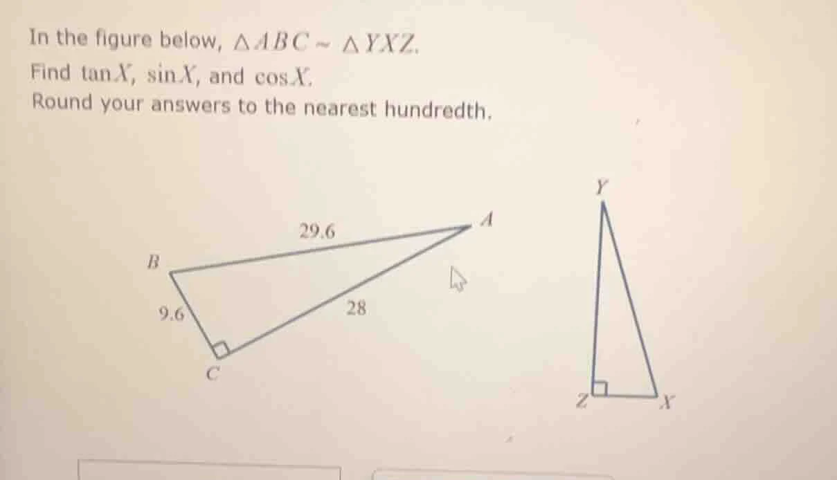 in the figure below, $\triangle abc sim \triangle yxz$. find $\tan x$, …