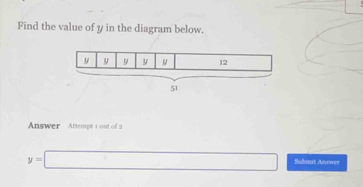 find the value of $y$ in the diagram below. 51 answer attempt 1 out of …