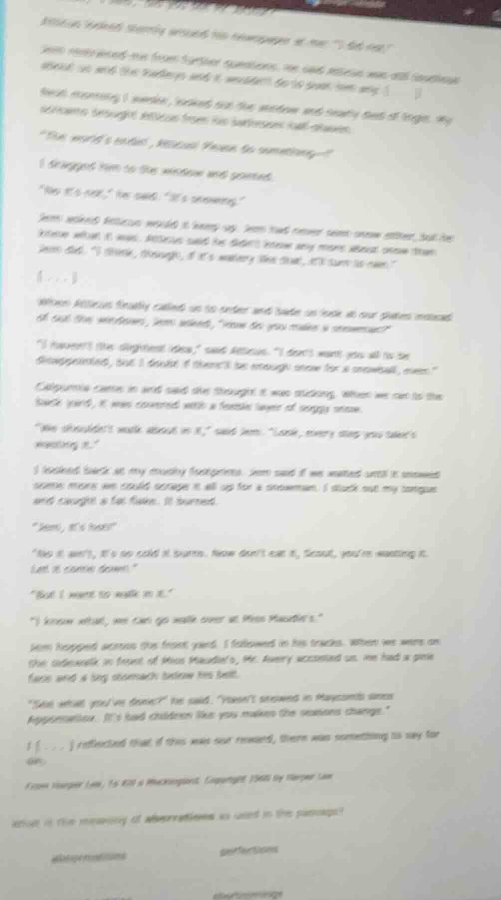 atticus looked sternly across his newspaper at me. \i did not.\ jem res…