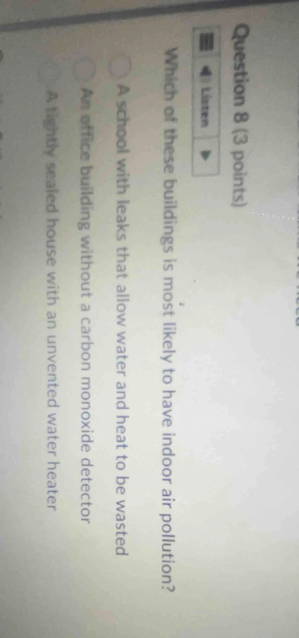 question 8 (3 points)listenwhich of these buildings is most likely to h…