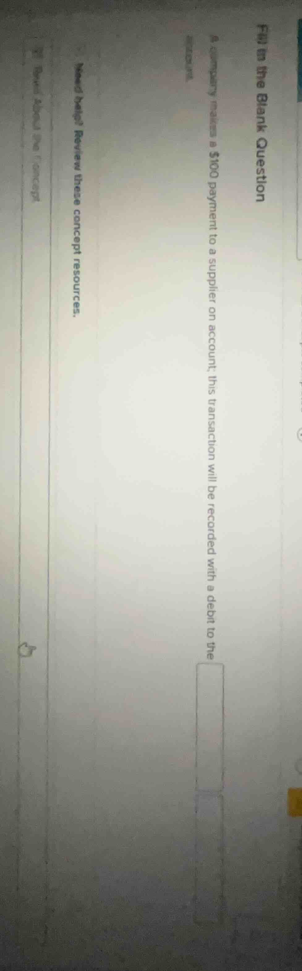 fill in the blank question a company makes a $100 payment to a supplier…