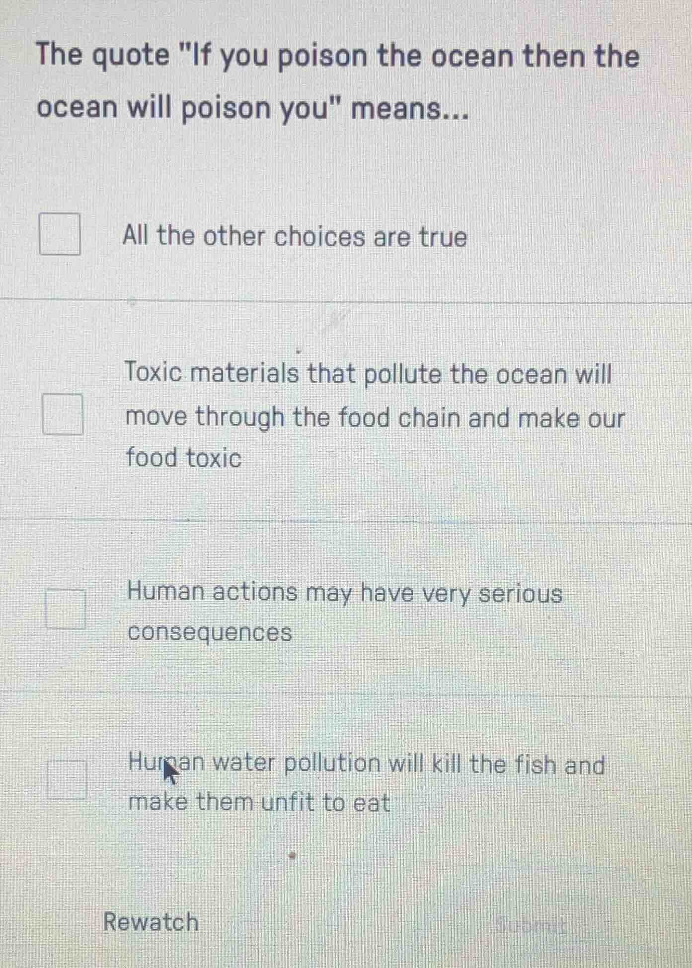 the quote \if you poison the ocean then the ocean will poison you\ mean…