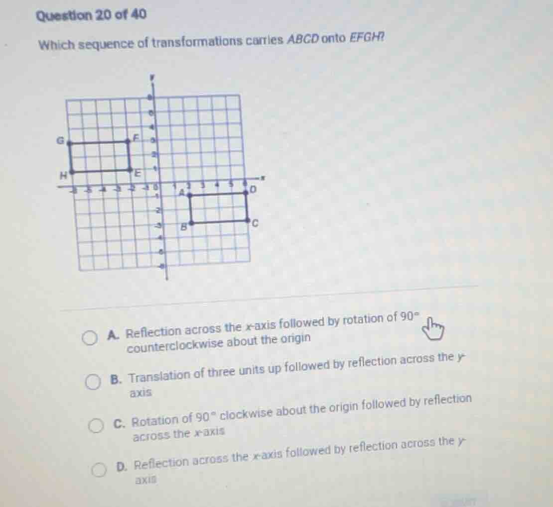 question 20 of 40 which sequence of transformations carries abcd onto e…