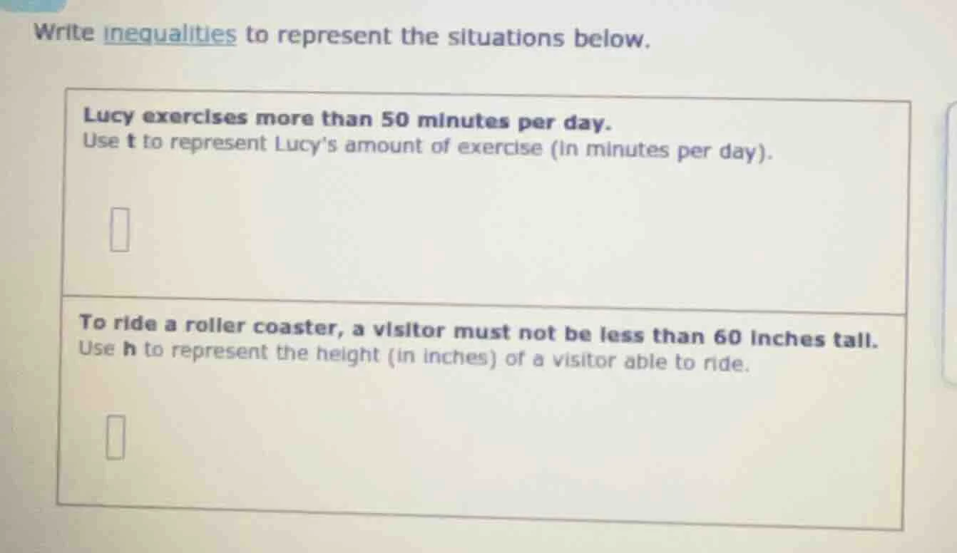 write inequalities to represent the situations below. lucy exercises mo…