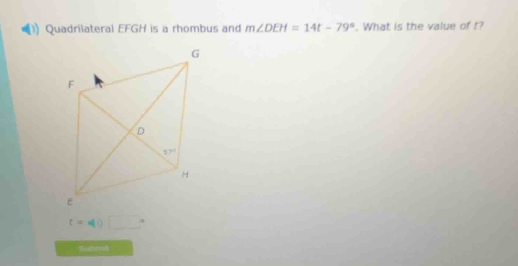 quadrilateral efgh is a rhombus and $m\\angle deh = 14t - 79^\\circ$. w…