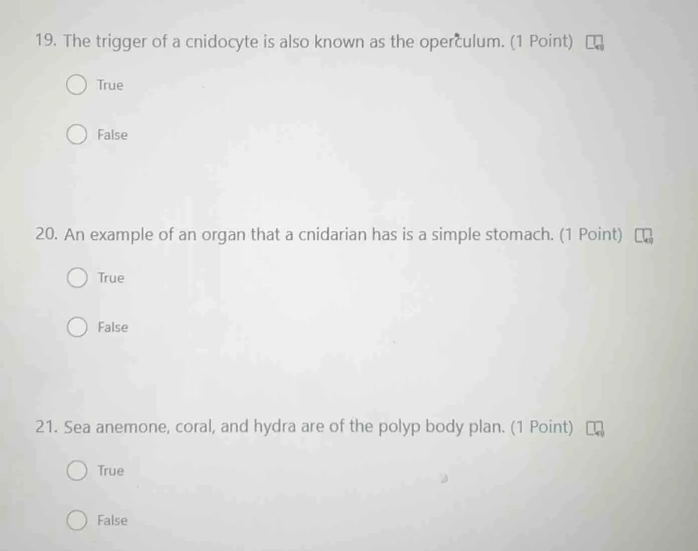 19. the trigger of a cnidocyte is also known as the operculum. (1 point…
