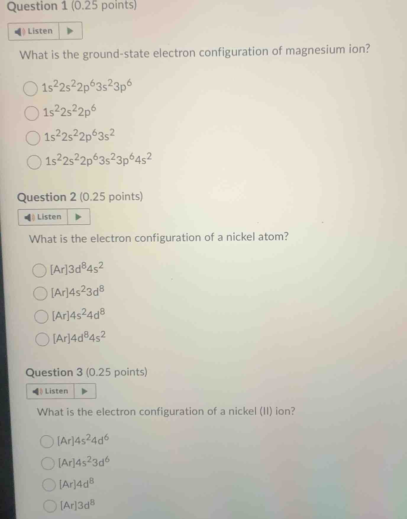 question 1 (0.25 points)listenwhat is the ground-state electron configu…