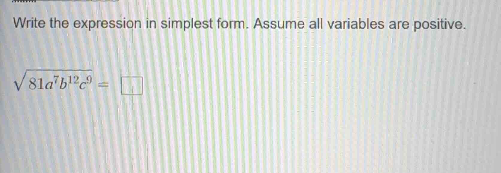 write the expression in simplest form. assume all variables are positiv…