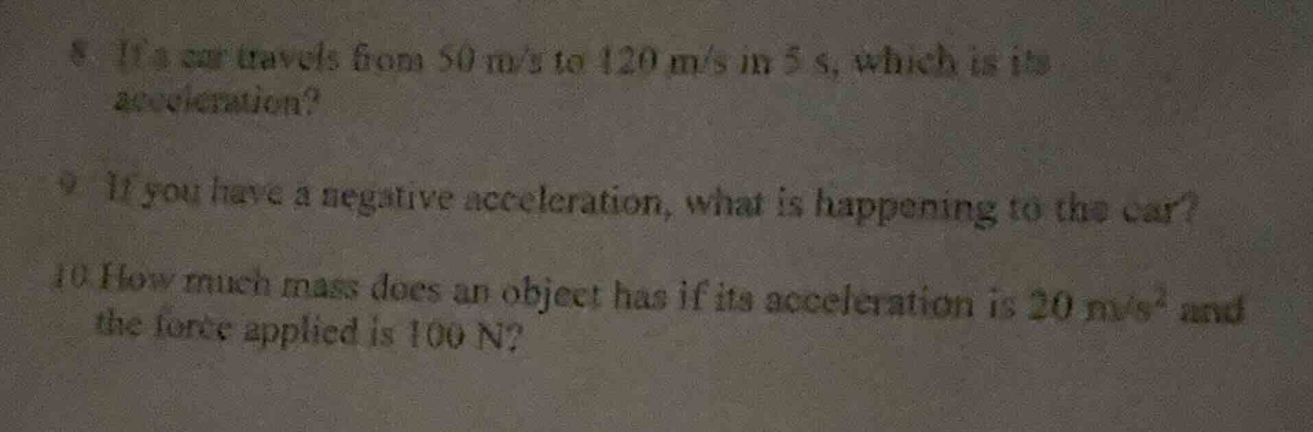 8. if a car travels from 50 m/s to 120 m/s in 5 s, which is its acceler…