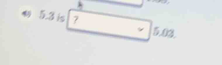 49 5.3 is ? × 5.03.