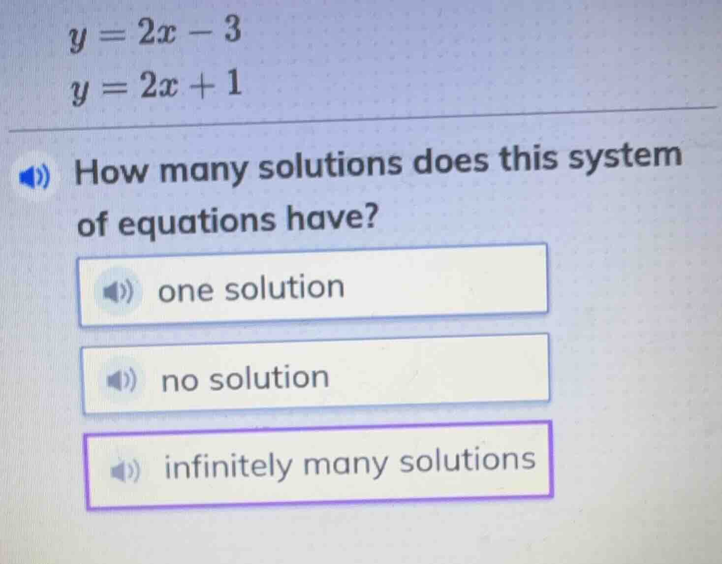 $y = 2x - 3$ $y = 2x + 1$ how many solutions does this system of equati…