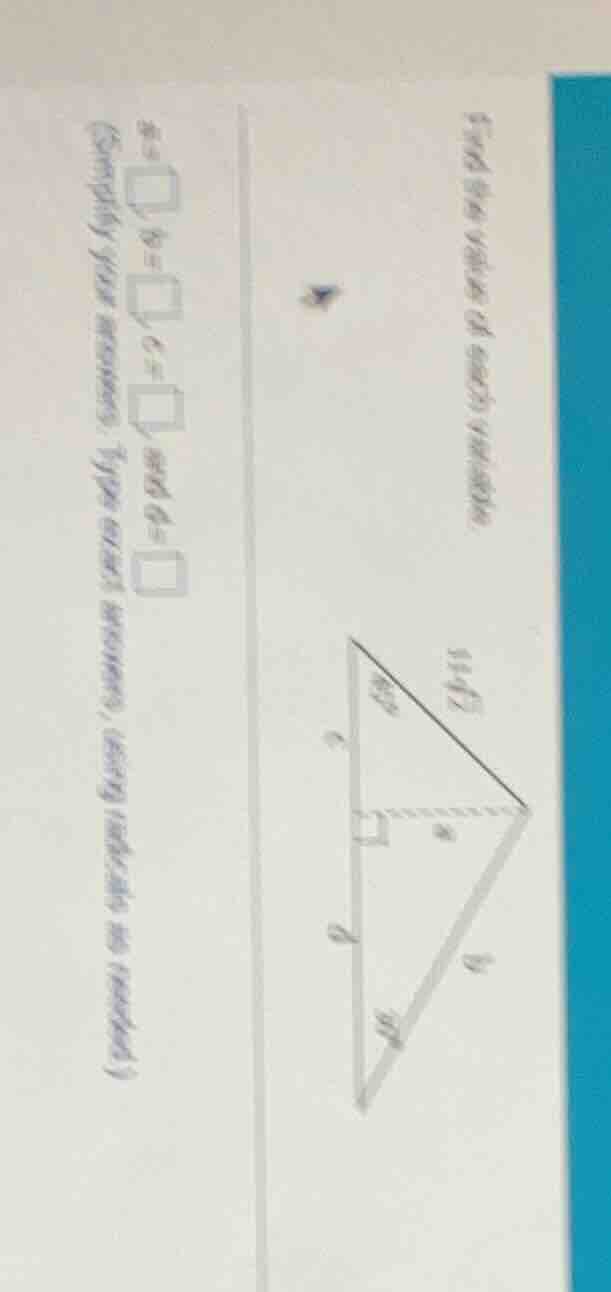 find the values of each variable. $a=\\square, b=\\square, c=\\square, …