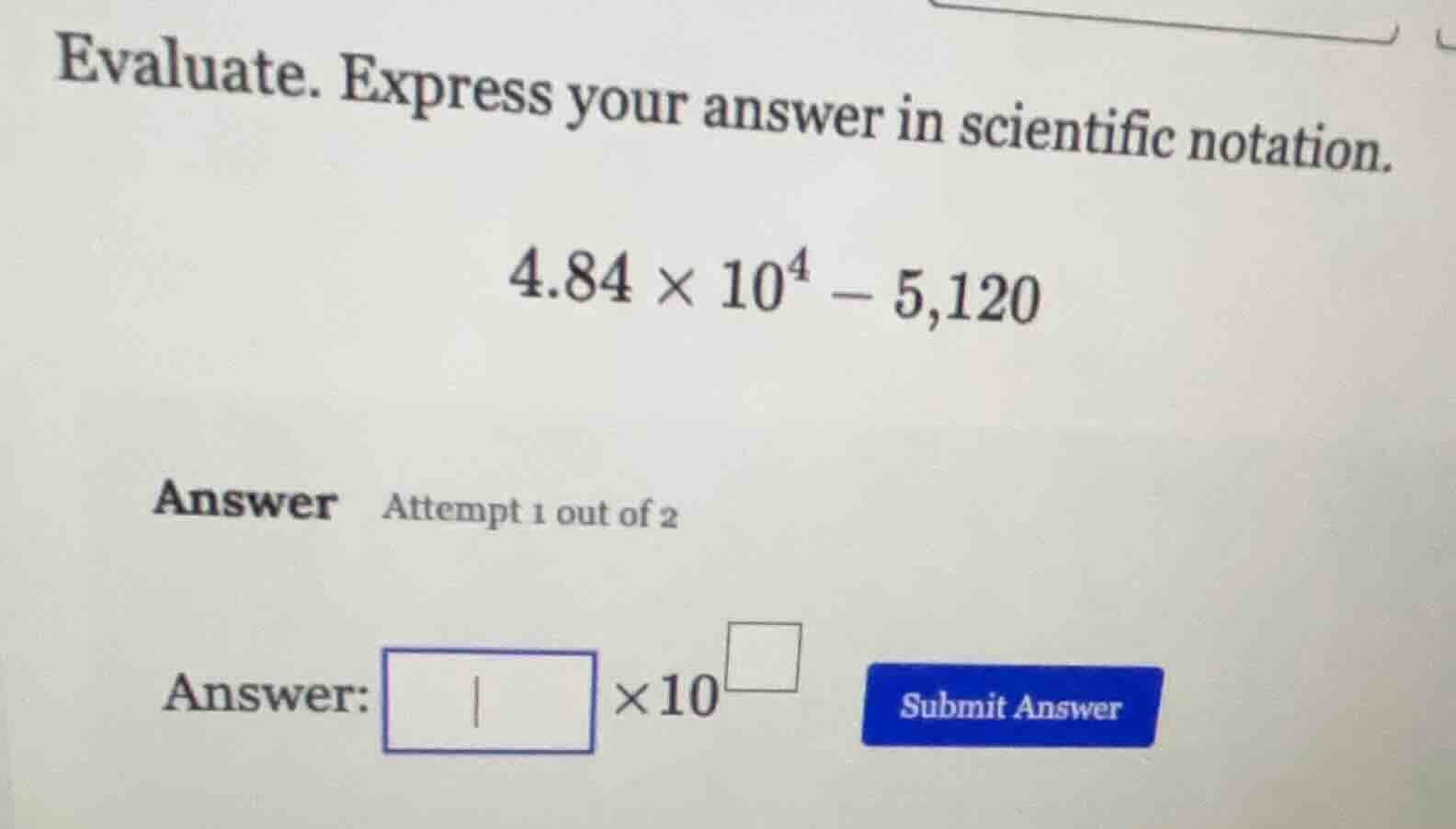 evaluate. express your answer in scientific notation. $4.84 \\times 10^…