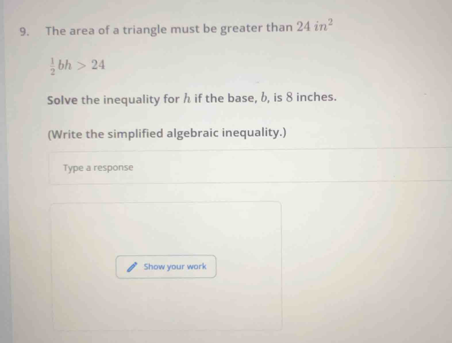 9. the area of a triangle must be greater than $24\\ in^{2}$ $\frac{1}{…
