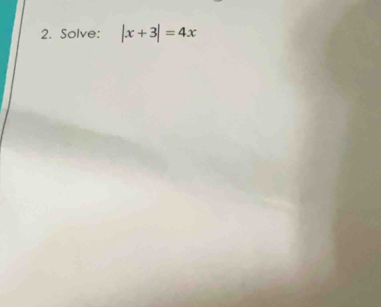 2. solve: $|x+3|=4x$
