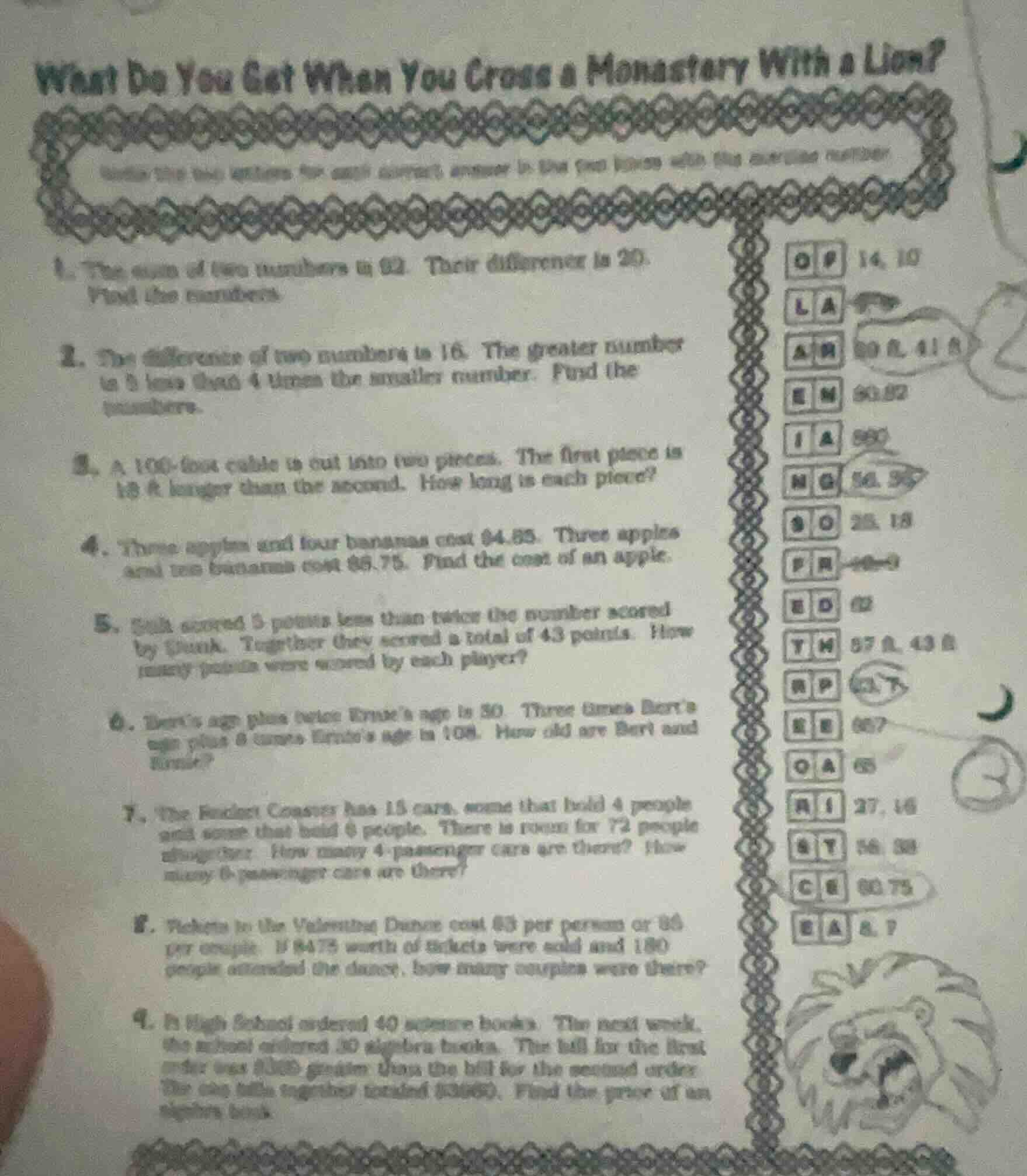 what do you get when you cross a monastery with a lion?write the two le…