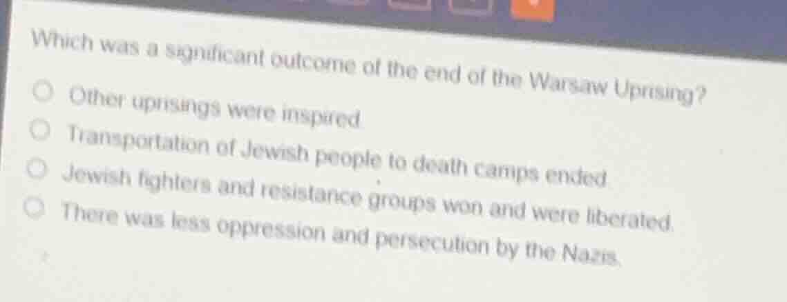 which was a significant outcome of the end of the warsaw uprising?other…