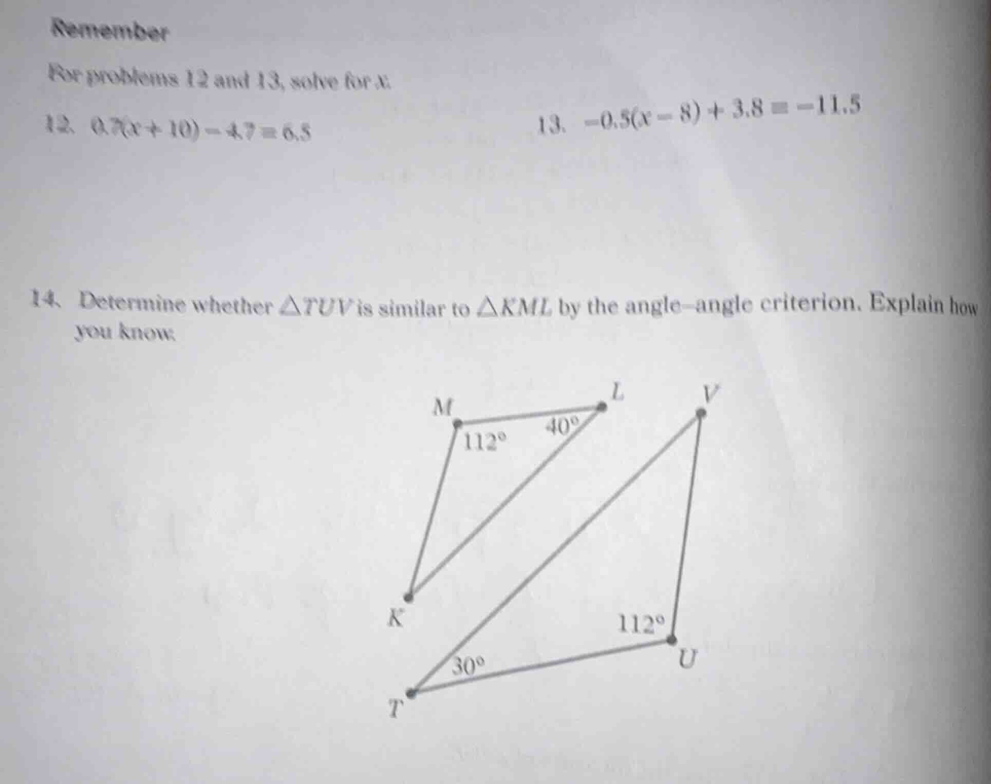 remember for problems 12 and 13, solve for x. 12. $0.7(x+10)-4.7=6.5$ 1…