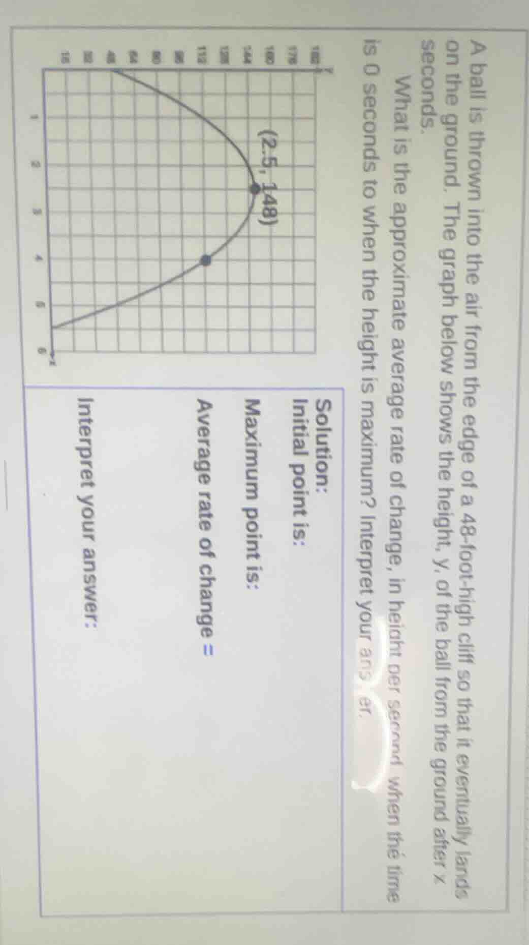 a ball is thrown into the air from the edge of a 48-foot-high cliff so …
