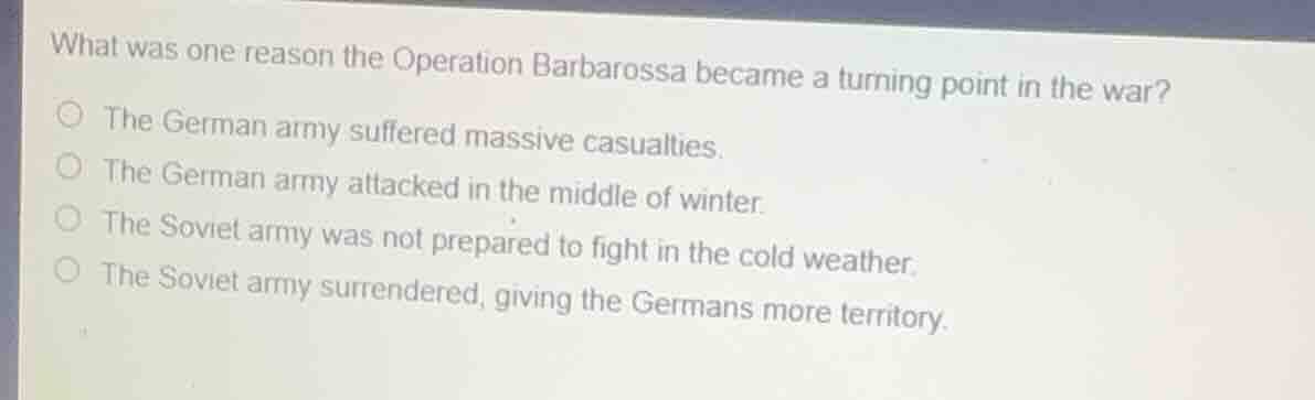 what was one reason the operation barbarossa became a turning point in …