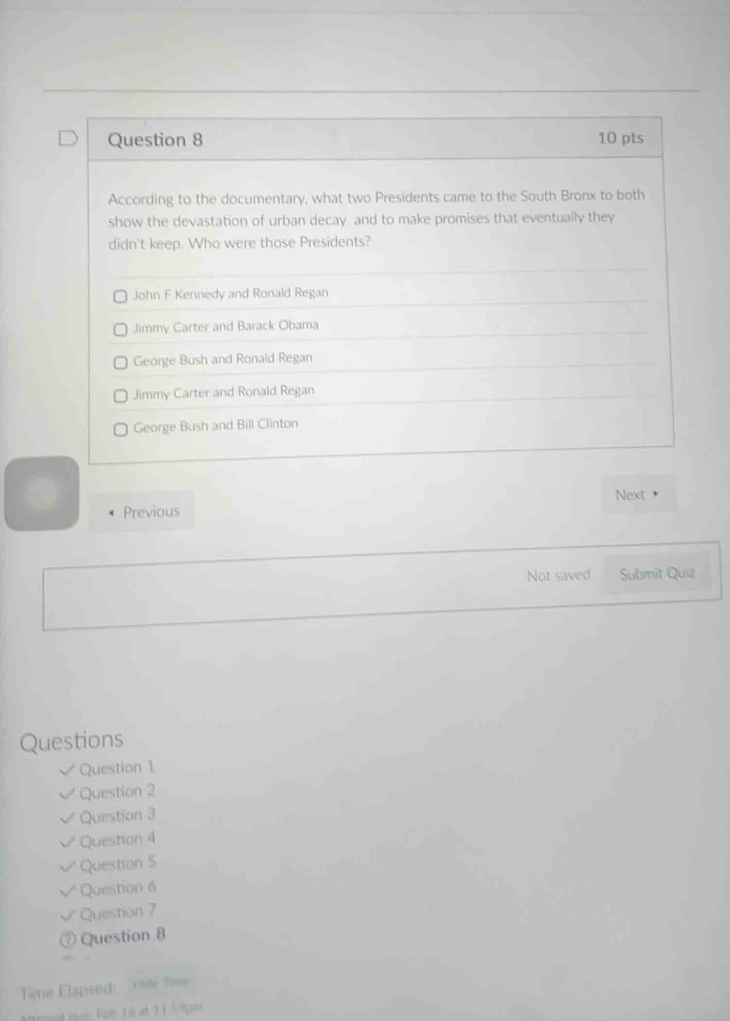 question 8 10 pts according to the documentary, what two presidents cam…