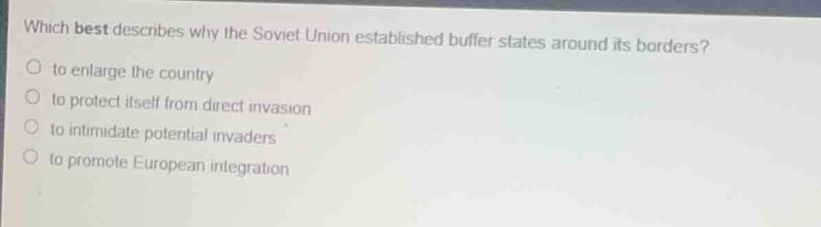 which best describes why the soviet union established buffer states aro…