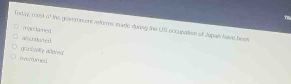 today, most of the government reforms made during the us occupation of …