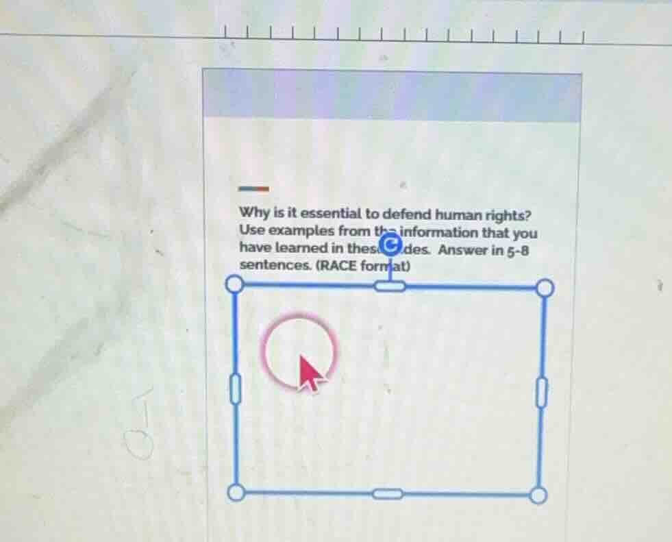 why is it essential to defend human rights? use examples from the infor…