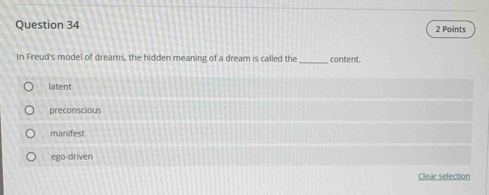 question 34 2 points in freuds model of dreams, the hidden meaning of a…