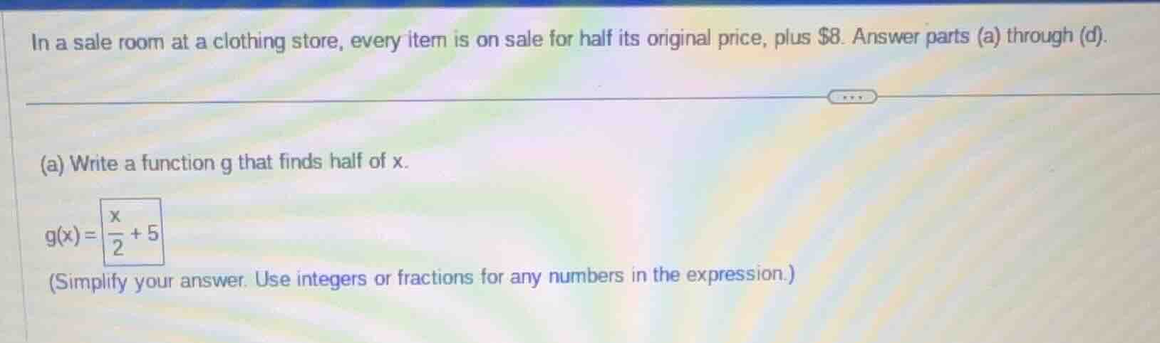 in a sale room at a clothing store, every item is on sale for half its …