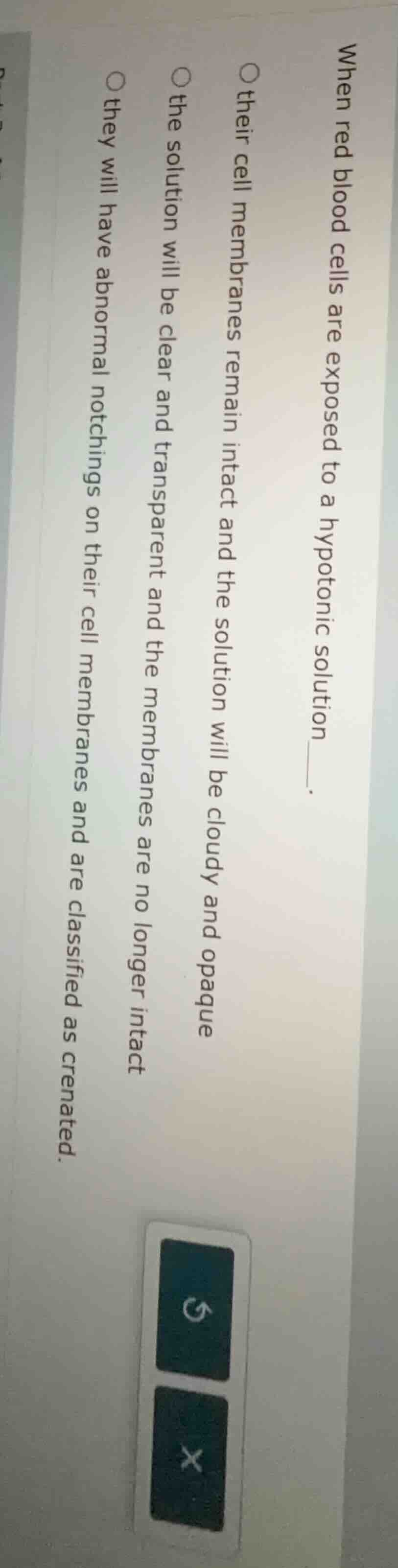 when red blood cells are exposed to a hypotonic solution____.○ their ce…