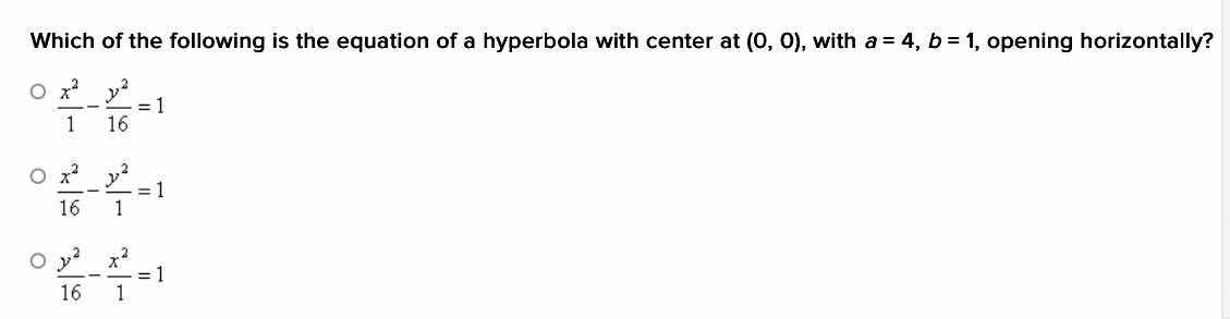 which of the following is the equation of a hyperbola with center at (0…