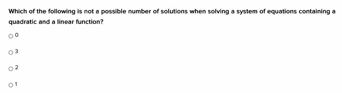 which of the following is not a possible number of solutions when solvi…