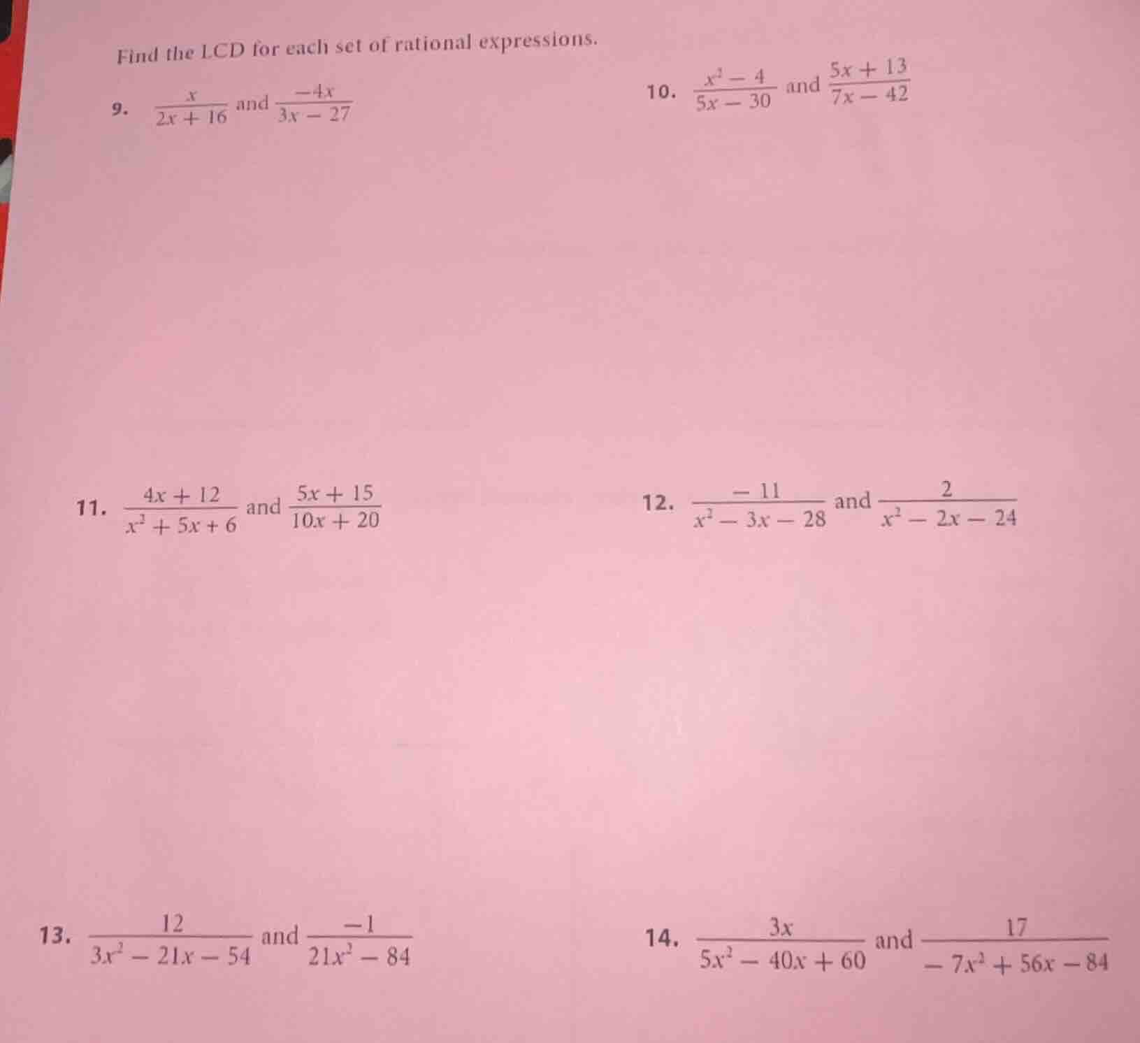 find the lcd for each set of rational expressions. 9. $\frac{x}{2x + 16…