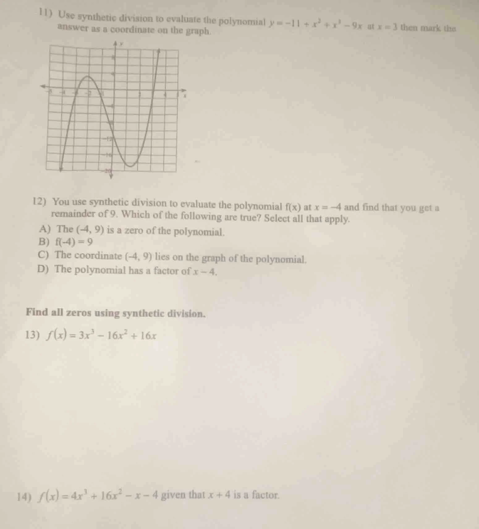11) use synthetic division to evaluate the polynomial $y=-11 + x^2 + x^…