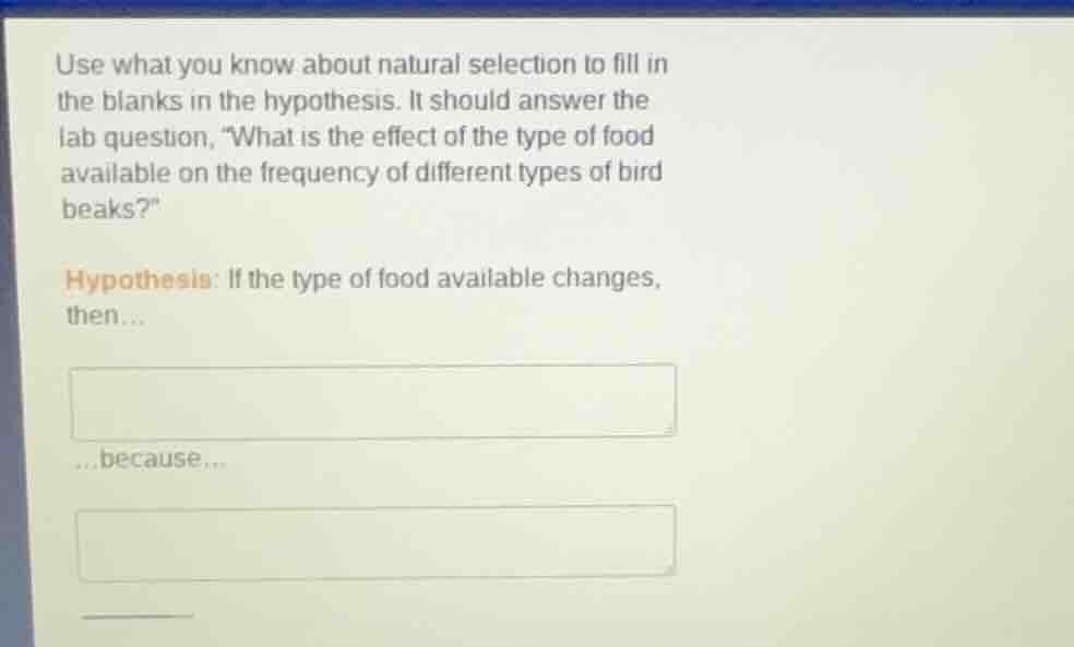 use what you know about natural selection to fill in the blanks in the …